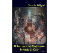 Il Racconto del Multiverso: Preludio al Caos
