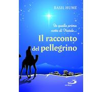 Il racconto del pellegrino. In quella prima notte di Natale...
