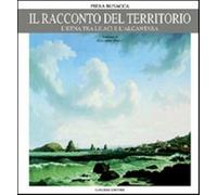Il racconto del territorio. L'Etna tra le Aci e l'Alcantara - Busacca Piera