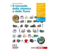 Il racconto della chimica e della Terra. Per il primo biennio delle Scuole superiori. Con Contenuto digitale (fornito elettronicamente)