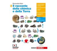 Il racconto della chimica e della Terra. Per il secondo biennio delle Scuole superiori. Con Contenuto digitale (fornito elettronicamente)