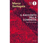 Il racconto della Commedia. Guida al poema di Dante