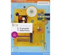 Il racconto della fisica. Per le Scuole superiori. Con e-book. Con espansione online (Vol. 1)