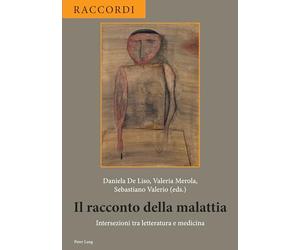 Il racconto della malattia: Intersezioni tra letteratura e medicina: 1