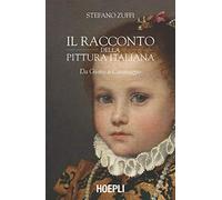 Il racconto della pittura italiana. Da Giotto a Caravaggio