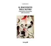 Il racconto dell'altro. L'educazione emozionale nella narrazione