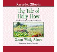 Il racconto di Holly How (I racconti dei cottage di Beatrix Potter)