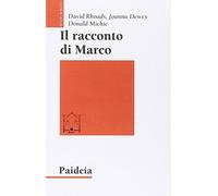 Il racconto di Marco. Introduzione narratologica a un Vangelo