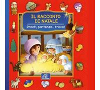 Il racconto di Natale. Pronti, partenza... trova! Ediz. a colori