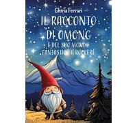 Il racconto di Omong e del suo mondo fantastico a RocceRé