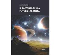 Il racconto di una futura leggenda