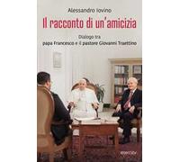 IL RACCONTO DI UN'AMICIZIA - IOVINO ALESSANDRO - Eternity