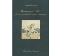 Il racconto e i colori. Storie e cartelli dell'opera dei pupi