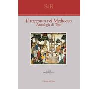 Il racconto nel Medioevo. Antologia di testi. Ediz. italiana e francese