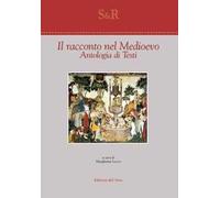 Il racconto nel Medioevo. Antologia di testi. Ediz. italiana e francese