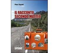 Il racconto secondo Matteo (di vacanze scandinave)