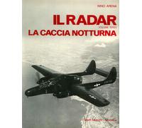 Il radar e la caccia notturna - Arena Nino