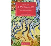 Il radicamento. Preludio a una dichiarazione dei doveri verso l'essere umano