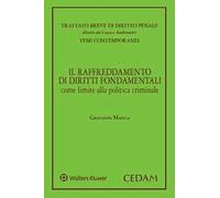 Il raffreddamento di diritti fondamentali come limite alla politica criminale