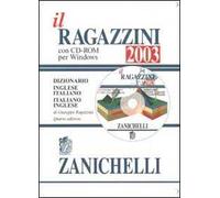 Il Ragazzini 2003. Dizionario inglese-italiano, italiano-inglese. Con CD-ROM