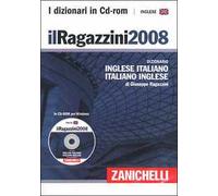Il Ragazzini 2008. Dizionario inglese-italiano, italiano-inglese. CD-ROM