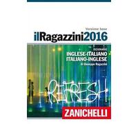 Il Ragazzini 2016. Dizionario inglese-italiano, italiano-inglese. Plus digitale. Con aggiornamento online. Con DVD-ROM