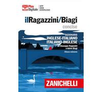 RAGAZZINI/BIAGI CONCISE. DIZIONARIO INGLESE-ITALIANO. ITALIAN-ENGLISH DICTIONARY