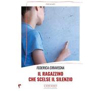 Il ragazzino che scelse il silenzio