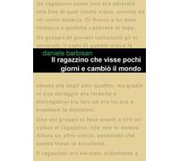 Il ragazzino che visse pochi giorni e cambiò il mondo