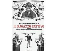 Il ragazzo cattivo ovvero Delitto, castigo e redenzione di Robert Coombes