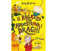 Il ragazzo che addestrava i draghi