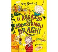 Il ragazzo che addestrava i draghi