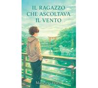 Il ragazzo che ascoltava il vento