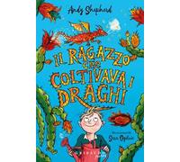 Il ragazzo che coltivava i draghi
