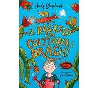 Il ragazzo che coltivava i draghi
