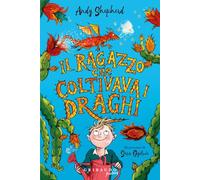 Il ragazzo che coltivava i draghi