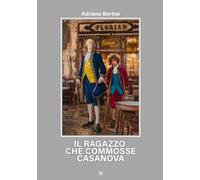 Il ragazzo che commosse Casanova