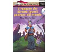 Il ragazzo che diventò (quasi) padrone del mondo