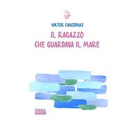 Il ragazzo che guardava il mare