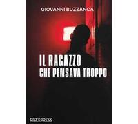 Il ragazzo che pensava troppo