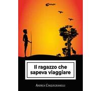 Il ragazzo che sapeva viaggiare