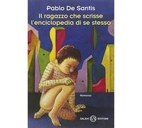 Il ragazzo che scrisse l'enciclopedia di se stesso