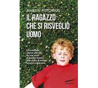 Il ragazzo che si risvegliò uomo