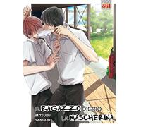 Il ragazzo dietro la mascherina (Vol. 1)