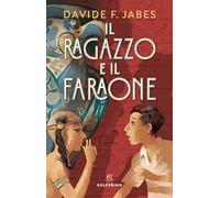 Il ragazzo e il faraone