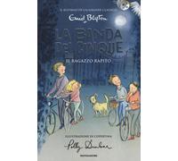 Il ragazzo rapito. La banda dei cinque. Vol. 8 - 2019 - Mondadori