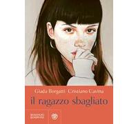Libri Borgatti Giada / Cristiano Cavina - Il Ragazzo Sbagliato