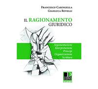 Libri Francesco Caringella / Rovelli Gianluca - Il Ragionamento Giuridico. Argom