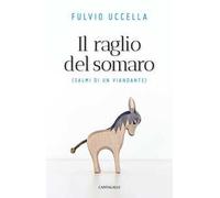 Il raglio del somaro. Salmi di un viandante