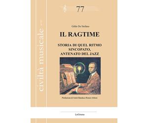 Il ragtime. Storia di quel ritmo sincopato, antenato del jazz